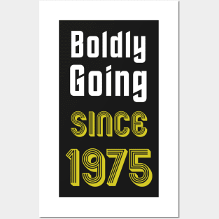 Boldly Going Since 1975 Posters and Art